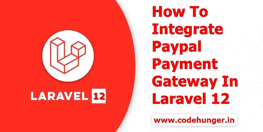How to Integrate PayPal Payments in Laravel Without Any SDK or Package (2025 Guide)