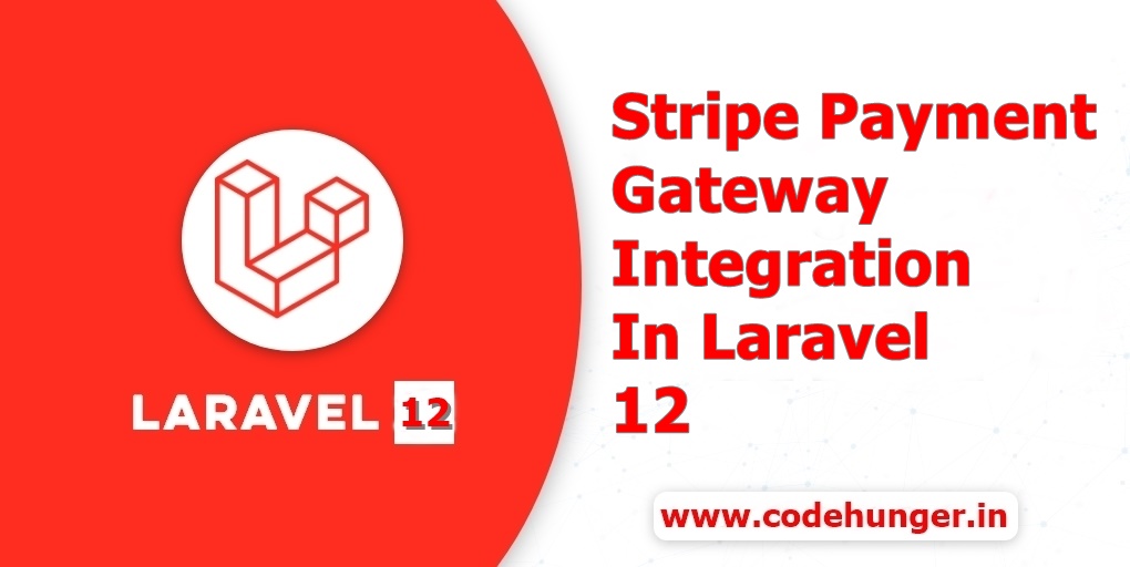 Stripe Payment Gateway Integration In Laravel 12 Step By Step Guide With Example