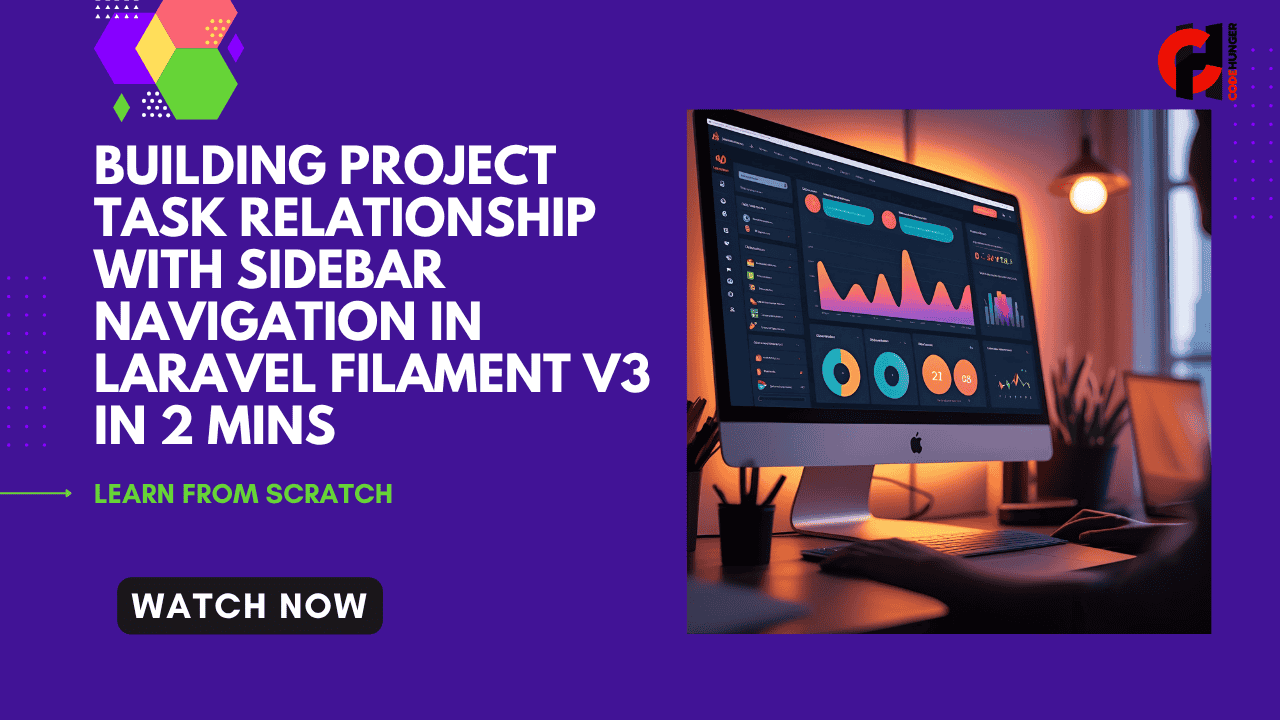 How to Build a Project-Task Relationship with Sidebar Navigation in Laravel Filament v3 (Step-by-Step Guide)