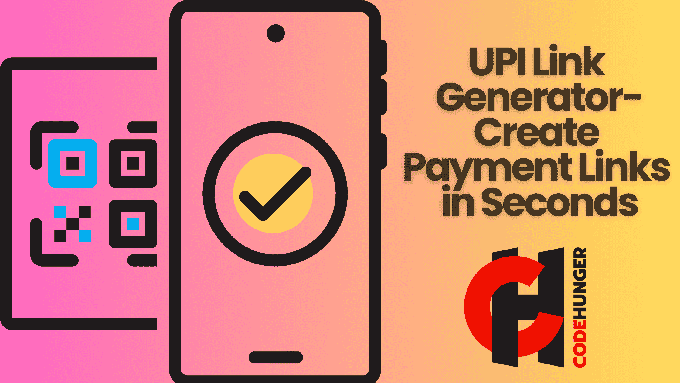 UPI Link Generator-Create Payment Links in Seconds | CodeHunger